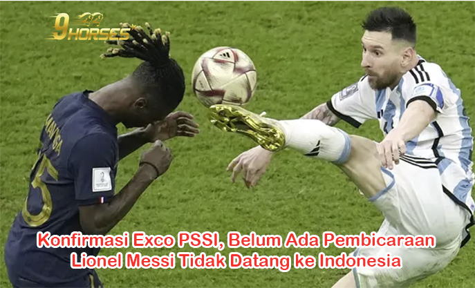 Konfirmasi Exco PSSI, Belum Ada Pembicaraan Lionel Messi Tidak Datang ke Indonesia